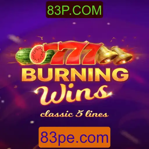 BurningWins: Uma Introdução ao Clássico do Cassino com 83P.COM